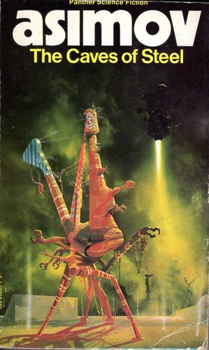 The Caves of Steel by Isaac Asimov