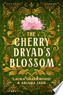 The Cherry Dryad's Blossom by Laura Greenwood
