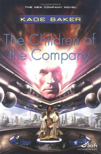 The children of The Company by Kage Baker