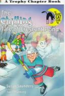 The chilling tale of Crescent Pond by Susan Saunders