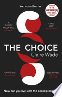 The Choice by Claire Wade