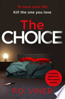 The Choice by P.D. Viner
