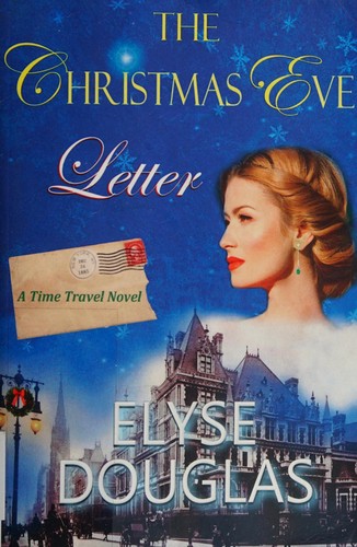 The Christmas eve letter by Elyse Douglas
