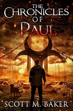The Chronicles of Paul by Scott M. Baker
