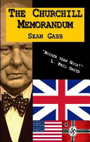 The Churchill Memorandum by Sean Gabb