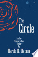 The Circle by Harold R. Watson