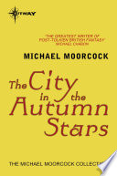 The City in the Autumn Stars by Michael Moorcock