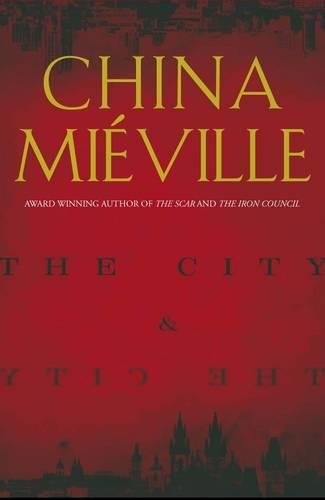 The City & The City by China Miéville