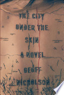 The City Under the Skin by Geoff Nicholson