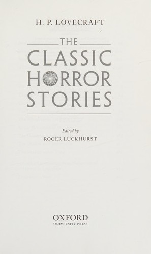 The classic horror stories by H.P. Lovecraft