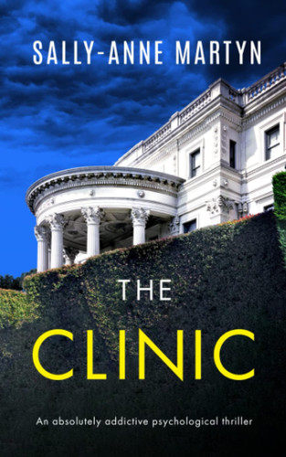 The Clinic by Sally-Anne Martyn