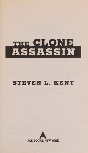 The clone assassin by Steve L. Kent