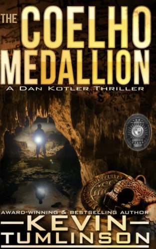 The Coelho Medallion: A Dan Kotler Archaeological Thriller by Tumlinson, Kevin