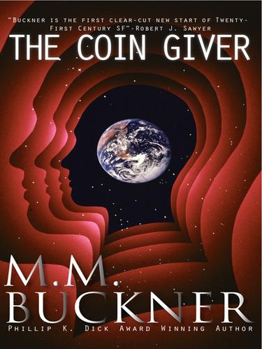 The Coin Giver by M. M Buckner
