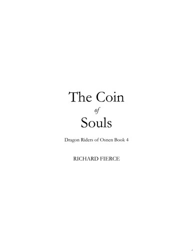 The Coin of Souls A Young Adult Fantasy Adventure by Richard Fierce