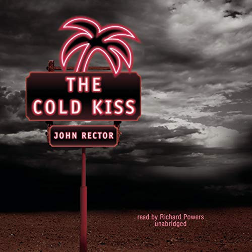 The Cold Kiss by John Rector