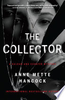 The Collector by Anne Mette Hancock