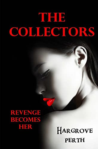 The Collectors Revenge Becomes Her by Hargrove Perth