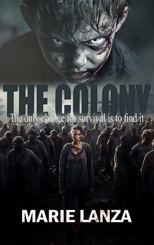 The Colony by Marie Lanza