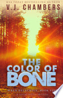 The Color of Bone by V. J. Chambers