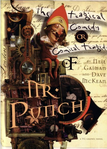 The Comical Tragedy or Tragical Comedy of Mr Punch by Neil Gaiman