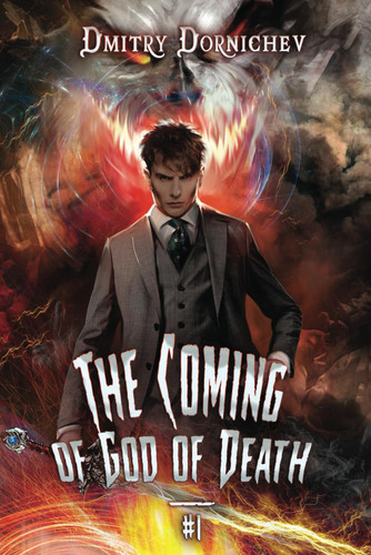The Coming of God of Death (Book 1) A Portal Progression Fantasy Series by Dmitry Dornichev