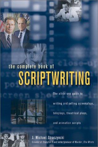 The complete book of scriptwriting by J. Michael Straczynski