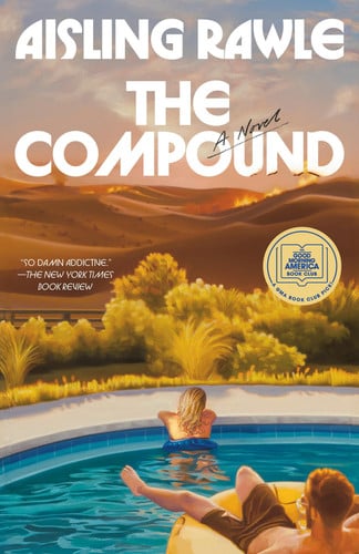 The Compound - A Novel by Aisling Rawle