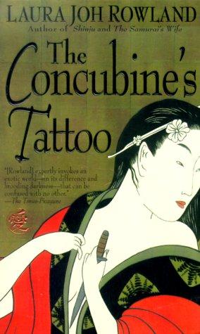 The Concubine's Tattoo (A Sano Ichiro Mystery) by Laura Joh Rowland
