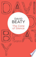 The Cone of Silence by David Beaty