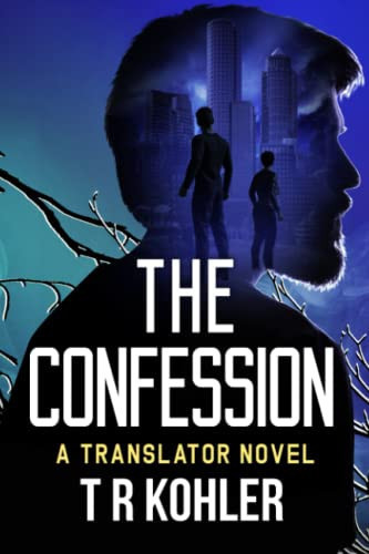 The Confession A Suspense Thriller by TR. KOHLER