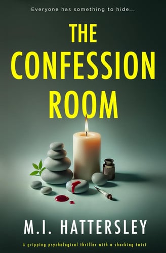 The Confession Room: A gripping psychological thriller by Hattersley, M.I.