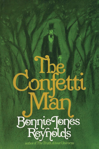 The Confetti Man by Reynolds, Bonnie Jones