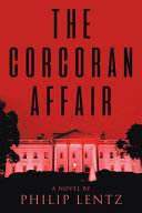 The Corcoran Affair by Philip Lentz
