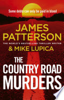 The Country Road Murders by James Patterson