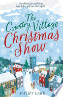 The Country Village Christmas Show by Cathy Lake
