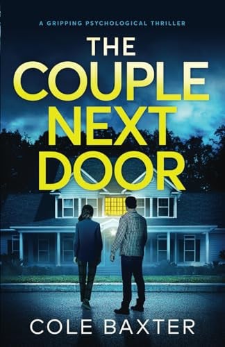 The Couple Next Door by Cole Baxter