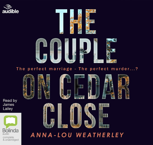 The Couple on Cedar Close: 2 (Detective Dan Riley) by Weatherley, Anna-Lou