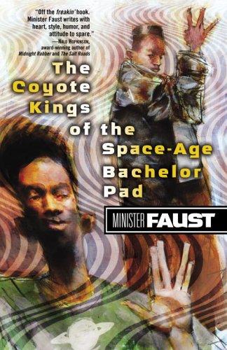 The Coyote Kings of the Space-Age Bachelor Pad by Minister Faust