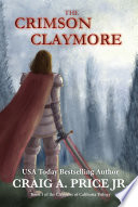 The Crimson Claymore by Craig A. Price Jr