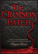 The Crimson Patch by Megan Wood