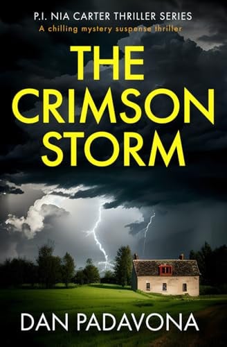 The Crimson Storm: A chilling mystery suspense thriller (P.I. Nia Carter Thriller Series) by Padavona, Dan