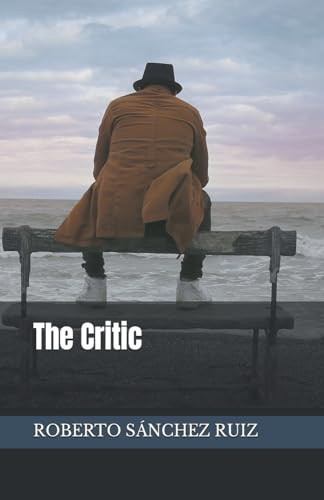 The Critic by Roberto Sánchez Ruiz