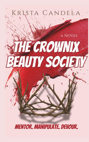 The Crownix Beauty Society by Krista Candela