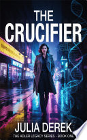 The Crucifier by Julia Derek