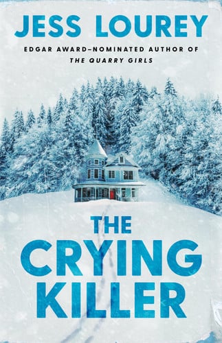 The Crying Killer by Lourey, Jess