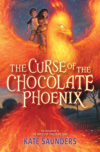 The Curse Of The Chocolate Phoenix by Kate Saunders