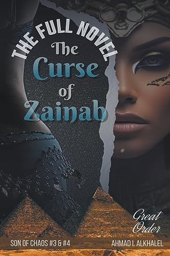 The Curse of Zainab, the Full Novel by Ahmad I. Alkhalel