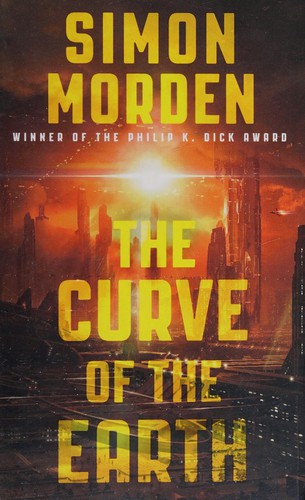 The curve of the Earth by Simon Morden