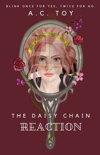 The Daisy Chain Reaction by A. C. TOY